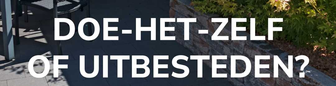 Doe het zelf of uitbesteden?