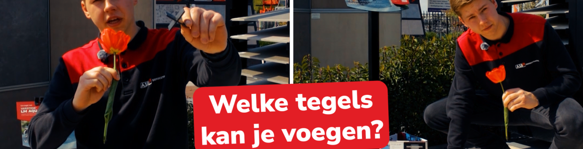 Welke tegels kun je voegen?